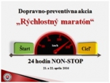 Dopravno-preventívna akcia \"Rýchlostný maratón\" začína už zajtra - vodiči dodržiavajte max. dovolenú rýchlosť !